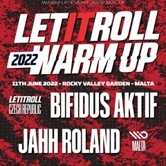 LET IT ROLL WARM UP - BIFIDUS AKTIF + JAHH ROLAND ft. MC ADAM-E - LIVE DJ SET - 11 06 2022 - MALTA