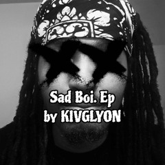 Sad Boi Ep. Explanation beat by VYREBEATS