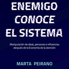 VIEW EPUB 📝 El enemigo conoce el sistema / The Enemy Knows the System (Spanish Editi