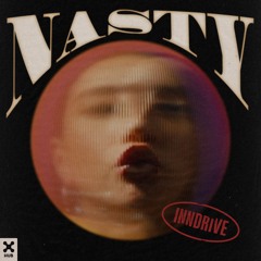 INNDRIVE - Nasty