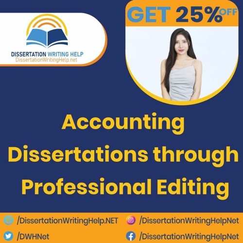 Accounting Dissertation Editing and Proofreading Services