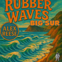 Rubber Waves (Big Sur)