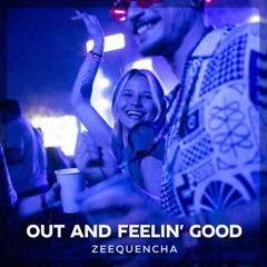 Out and Feelin’ Good