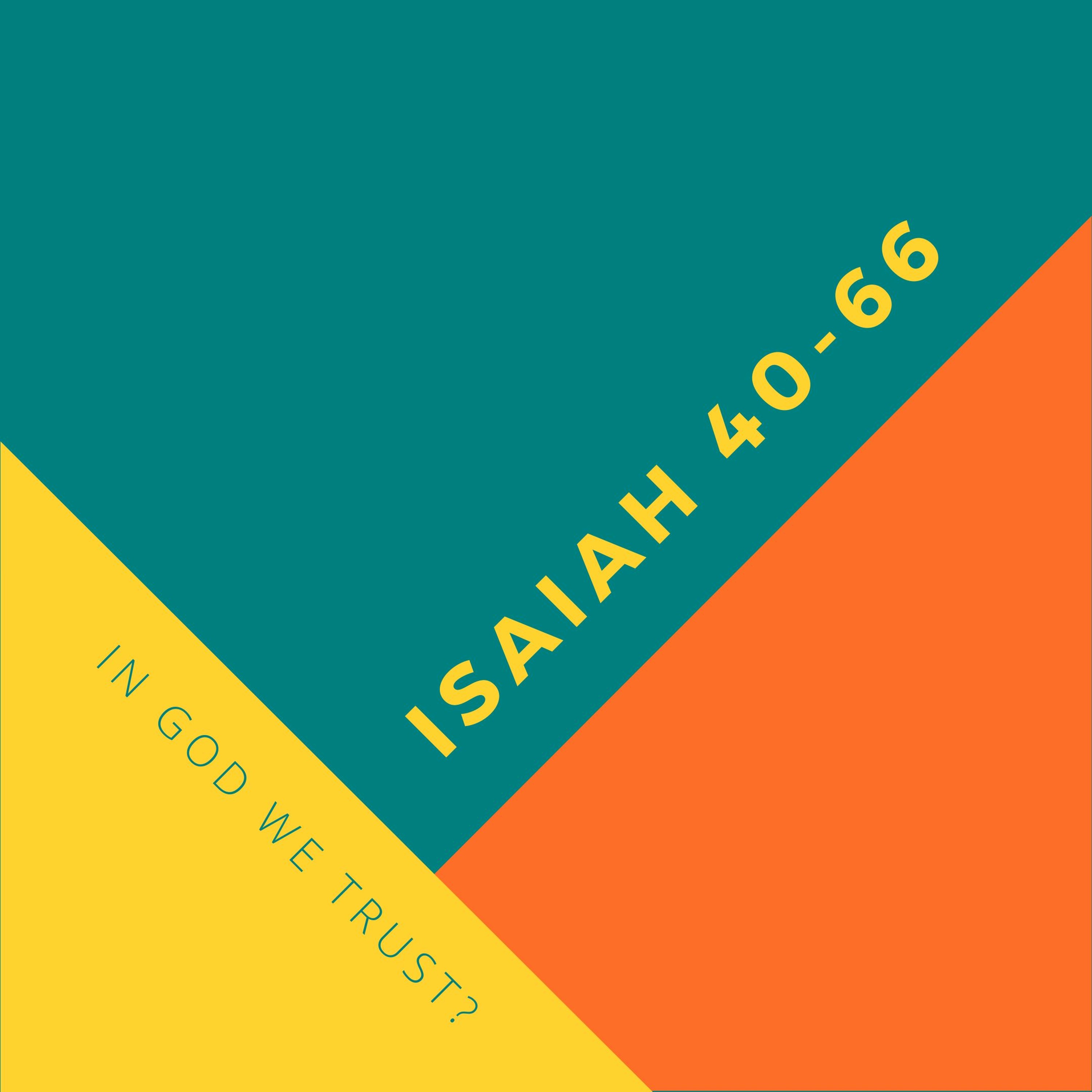 Isaiah 40-66 In God We Trust? - Ken Davies - Isaiah 45:11-25 - 9/08/20 episode artwork