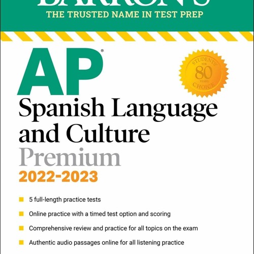 Free eBooks AP Spanish Language and Culture Premium, 2022-2023: 5 Practice
