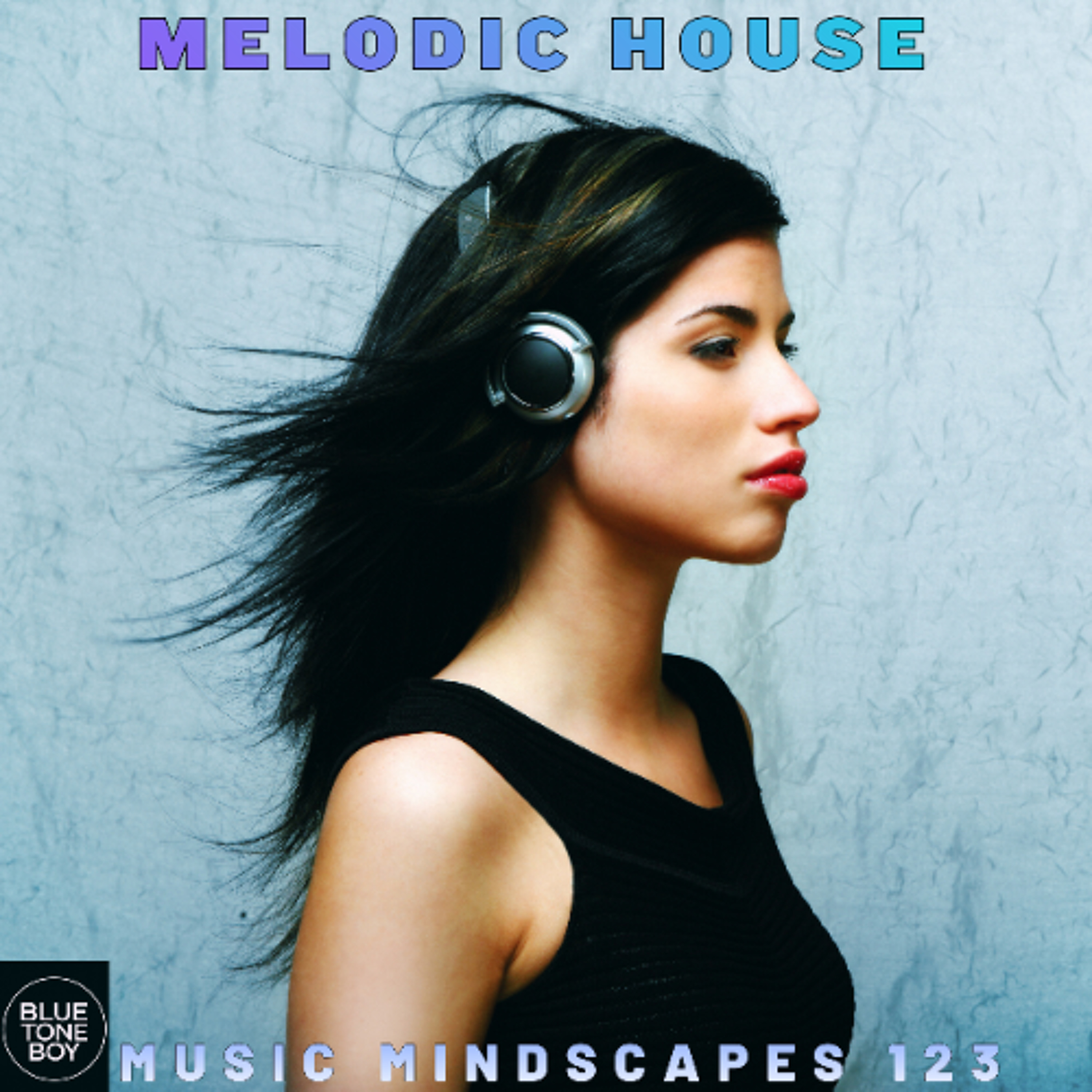Music Mindscapes 123 ~ #MelodicHouse Mix