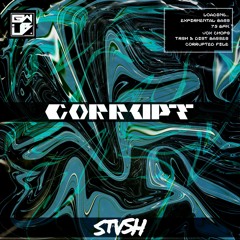STVSH - CORRUPT [GWUB11]