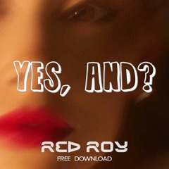 Yes, And? - Ariana Grande (DJ RED ROY) #NewTribal Remix FREE DOWNLOAD