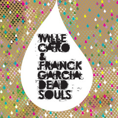 mlle caro and franck garcia - dead souls (re-mix)