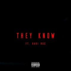 They Know feat. Rari Roc