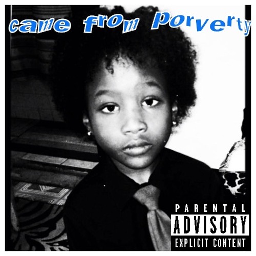 came from poverty
