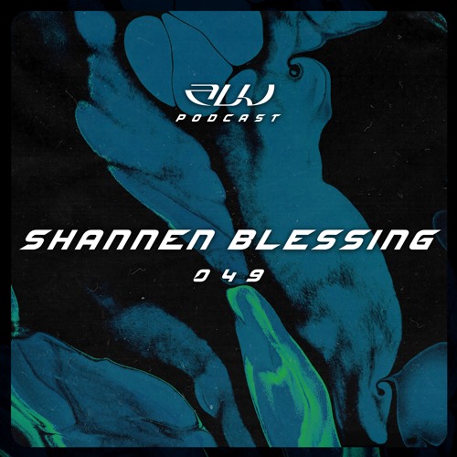 ALU PODCAST 049 // Shannen Blessing