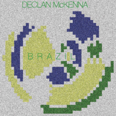 Brazil - Declan McKenna (Bryson Edit)
