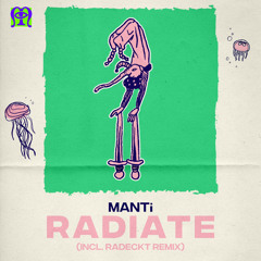 PREMIERE: MANTi - Radiate (Radeckt UA UA Remix) [Marginalia]