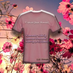T - Shirt (feat. Romeo)