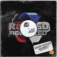 Rocked Recycled - Disconnect - Free Download!!