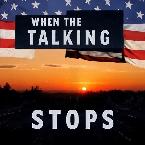When the Talking Stops