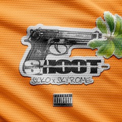 SHOOT ~~~  SICKO X $KYROME