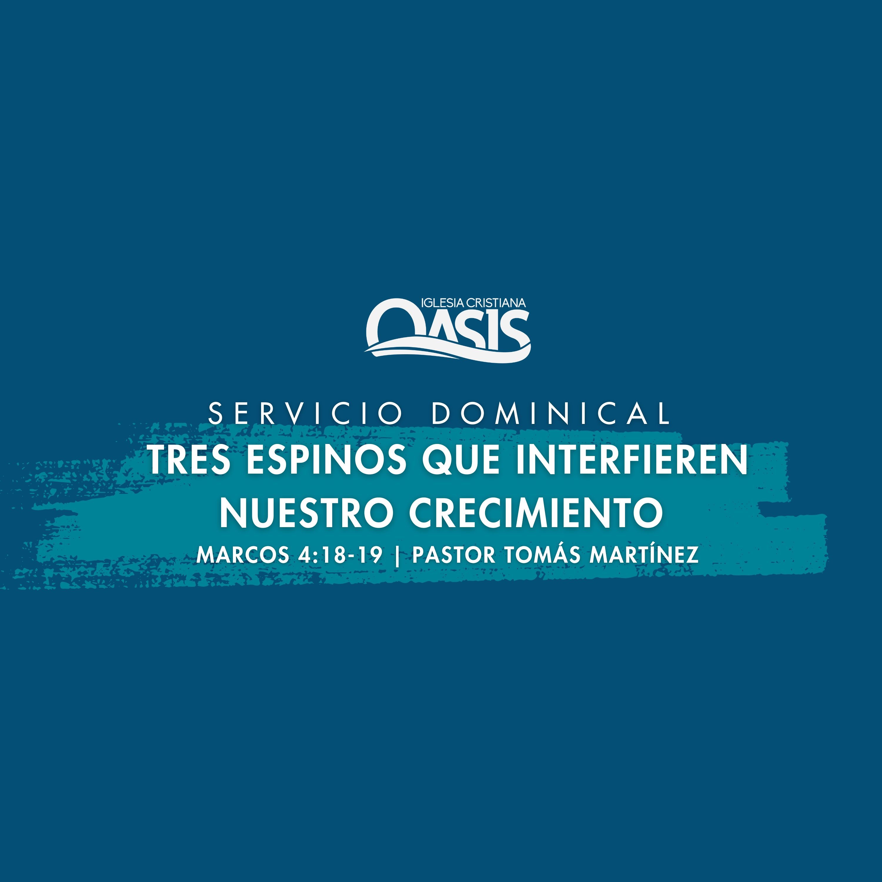 Tres espinos que interfieren nuestro crecimiento - Pastor Tomás Martínez episode artwork