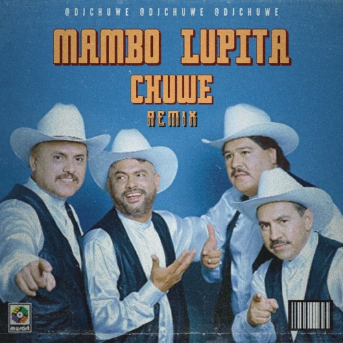 Mambo Lupita (Chuwe Remix)