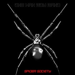 SP1DER SOC1ETY - One Man Boy Band