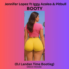 Booty (DJ Landan Time Bootleg) Free Download