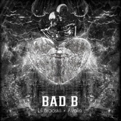 Bad B . Lilbrooskii × Avalin