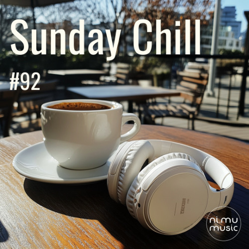Sunday Chill Radio Show ep92