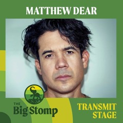 The Big Stomp 2022: Matthew Dear