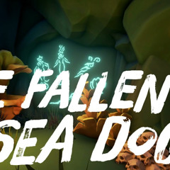 The Fallen Sea Dog (Sea of Thieves OST)