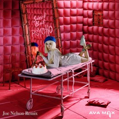 Ava Max - Sweet But Psycho (Joe Nelson Remix) [FREE DOWNLOAD]