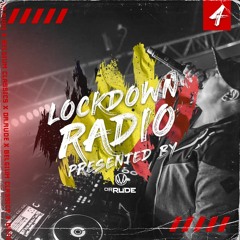 Lockdown Radio mixed By Dr. Rude Episode 4(Belgium Beats)