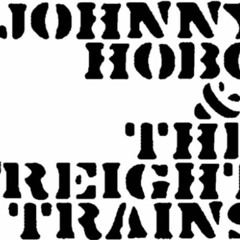 Johnny Hobo And The Freight Trains - Spraypaint And Alleyways (Crackhouse Song)
