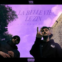 La Belle Vie Le Zin (prod. 11Apvsh)
