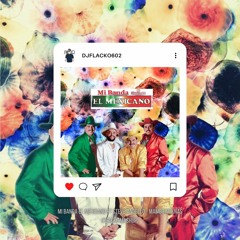 Mambo Lupita - Mi Banda El Mexicano (Flacko Mashup)