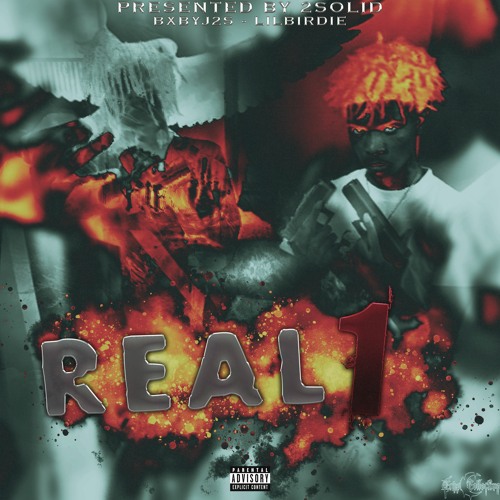 Bxbyj2s & Lil Birdie - Real 1 [Prod. Chomp]