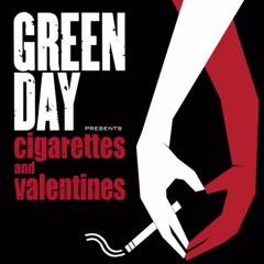 Cigarettes and Valentines - Green Day Cover
