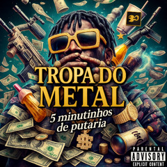5 MINUTINHOS DE PUTARIA PRA TROPA DO METAL [[ TABAJARAA ]] ( PROD. DJ JN DO SALGUEIRO )