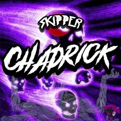 SKIPPER - CHADRICK (FREE DOWNLOAD)