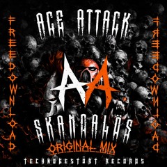 AcE Attack - Skandalös (Original Mix) SOON