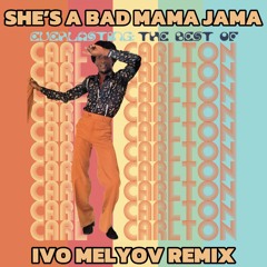 Carl Carlton - She's A Bad Mama Jama (Ivo Melyov Remix) (FREE DL)