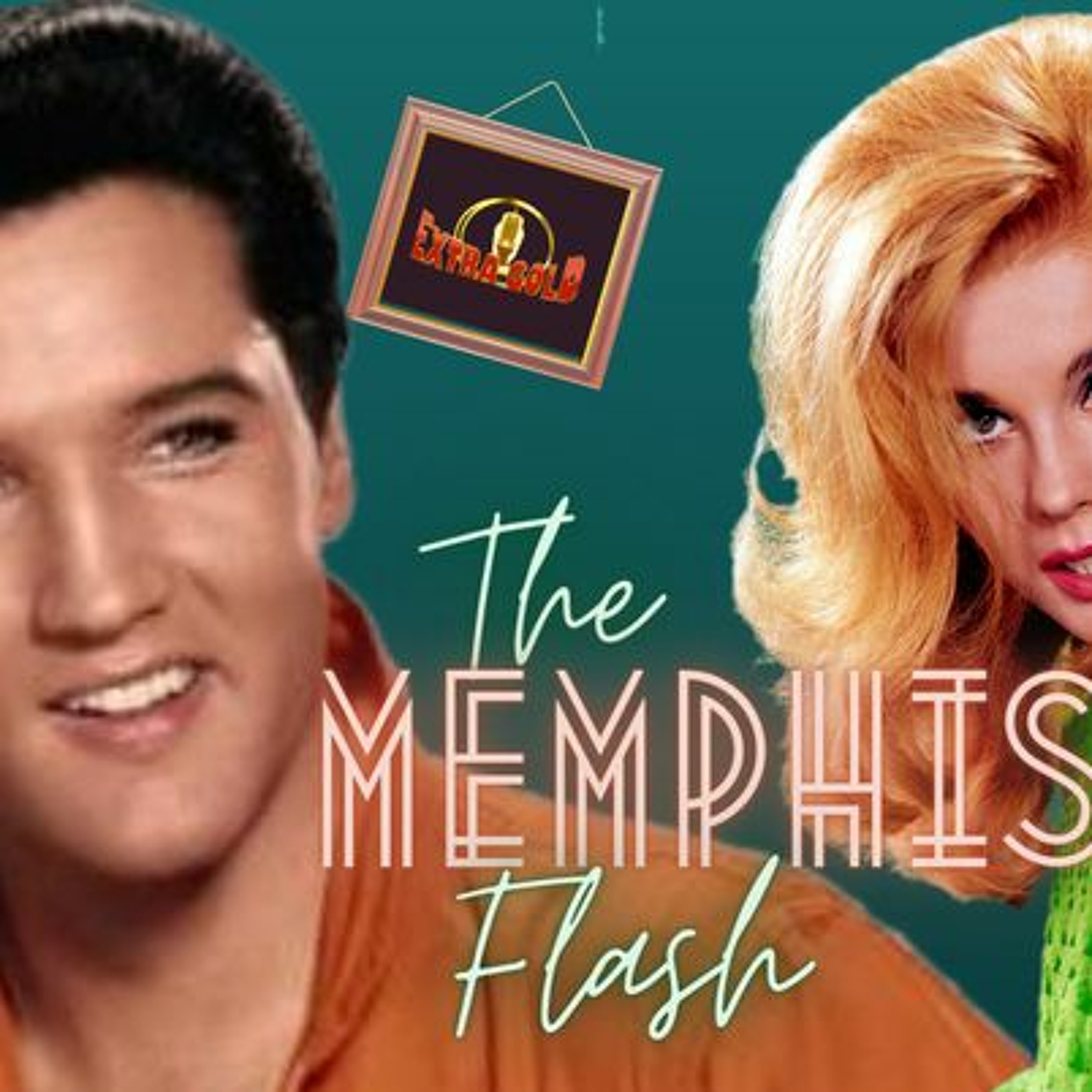 Elvis The Memphis Flash Extra Gold Episode 56 episode artwork