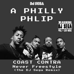 Philly Phlip (Never Fresstyle - The DJ Sega Remix)