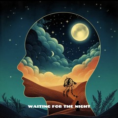 Waiting For The Night  Ft. Stainas