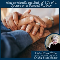Lea Brovedani - How to Handle the End-of-Life of a Beloved Partner