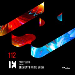 Danny Lloyd - Elements Radio Show 112