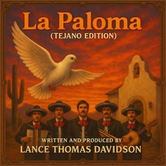 La Paloma - Tejano Edition- Version 1