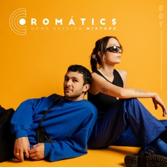 CROMÁTICS | HOME SESSION MIXTAPE 001