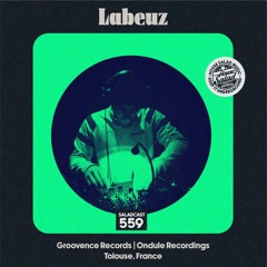 House Saladcast 559 | Labeuz