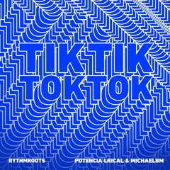 MichaelBM & Potencia Lirical - Tik Tok (Radio Edit) OUT NOW